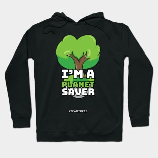 Cute Planet Saver Design #teamtrees Hoodie